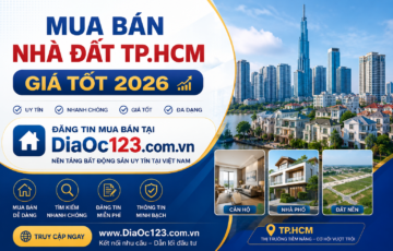 Mua Bán Nhà Đất TP.HCM Giá Rẻ Mới, Nhất 2026 tại Diaoc123